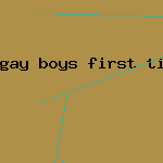 gay boys first time